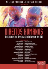 Capa do livro: Direitos Humanos - Os 60 anos da Declarao Universal da ONU, Coordenadores: Melissa Folmann e Danielle Annoni
