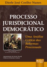 Capa do livro: Processo Jurisdicional Democrático, Dierle José Coelho Nunes