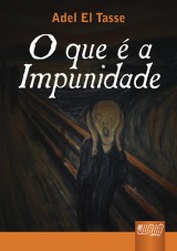 Capa do livro: Que  a Impunidade, O, Adel El Tasse