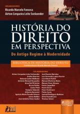 Capa do livro: História do Direito em Perspectiva - Do Antigo Regime à Modernidade, Organizadores: Ricardo Marcelo Fonseca e Airton Cerqueira Leite Seelaender