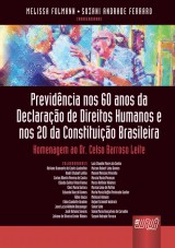 Capa do livro: Previdncia nos 60 Anos da Declarao de Direitos Humanos e nos 20 da Constituio Brasileira - Homenagem ao Dr. Celso Barroso Leite, Coordenadores: Melissa Folmann e Suzani Andrade Ferraro