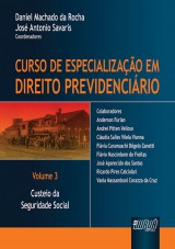 Capa do livro: Curso de Especializao em Direito Previdencirio - Volume 3 - Custeio da Seguridade Social, Coordenadores: Daniel Machado da Rocha e Jos Antonio Savaris