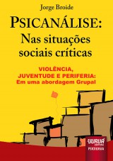 Capa do livro: Psicanlise: Nas Situaes Sociais Crticas, Jorge Broide