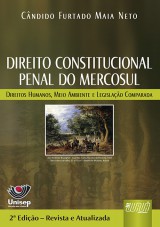 Capa do livro: Direito Constitucional Penal do Mercosul, Cândido Furtado Maia Neto