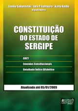Capa do livro: Constituição do Estado do Sergipe, Organizadores: Emilio Sabatovski, Iara P. Fontoura e Karla Knihs