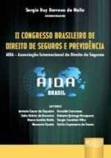 Capa do livro: II Congresso Brasileiro de Direito de Seguros e Previdncia - AIDA  Associao Internacional de Direito de Seguros, Coordenador: Sergio Ruy Barroso de Mello