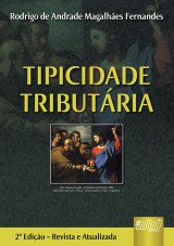 Capa do livro: Tipicidade Tributária - 2ª Edição – Revista e Atualizada, Rodrigo de Andrade Magalhães Fernandes