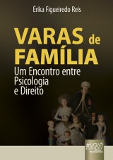 Capa do livro: Varas de Famlia, rika Figueiredo Reis