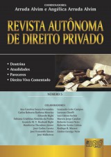 Capa do livro: Revista Autnoma de Direito Privado - Nmero 5 - Doutrina - Atualidades - Pareceres - Direito Vivo Comentado, Coordenadores: Arruda Alvim e Anglica Arruda Alvim