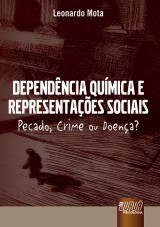 Capa do livro: Dependência Química e Representações Sociais, Leonardo Mota