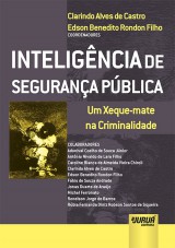 Capa do livro: Inteligncia de Segurana Pblica - Um Xeque-mate na Criminalidade, Coordenadores: Clarindo Alves de Castro e Edson Benedito Rondon Filho