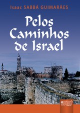 Capa do livro: Pelos Caminhos de Israel, Isaac SABBÁ GUIMARÃES