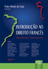 Capa do livro: Introdução ao Direito Francês - Volume I, Coordenador: Thales Morais da Costa