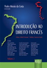 Capa do livro: Introduo ao Direito Francs - Volume II - Prface, Michel Fromont - Prefcio, Francisco Rezek, Coordenador: Thales Morais da Costa