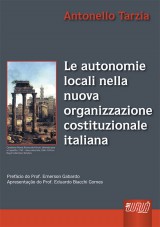 Capa do livro: Le Autonomie Locali Nella Nuova Organizzazione Costituzionale Italiana, Antonello Tarzia
