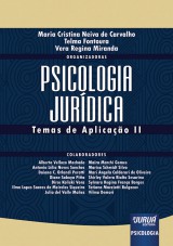 Capa do livro: Psicologia Jurdica - Tema de Aplicao II, Organizadoras: Maria Cristina Neiva de Carvalho, Telma Fontoura e Vera Regina Miranda