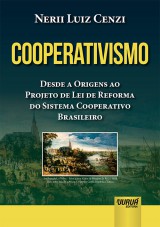 Capa do livro: Cooperativismo - Desde a Origens ao Projeto de Lei de Reforma do Sistema Cooperativo Brasileiro, Nerii Luiz Cenzi