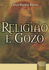 Capa do livro: Religio e Gozo, Cntia Marassi Barros