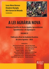 Capa do livro: Lei Agrária Nova, A - Volume II, Coordenadores: Lucas A. Barroso, Elisabete Maniglia e Alcir G. de Miranda