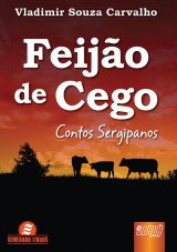 Capa do livro: Feijo de Cego, Vladimir Souza Carvalho