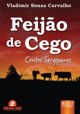 Capa do livro: Feijão de Cego, Vladimir Souza Carvalho