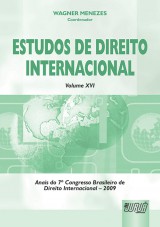 Capa do livro: Estudos de Direito Internacional - Volume XVI - Anais do 7 Congresso Brasileiro de Direito Internacional - 2009, Coordenador: Wagner Menezes