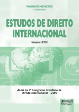 Capa do livro: Estudos de Direito Internacional - Volume XVIII - Anais do 7º Congresso Brasileiro de Direito Internacional - 2009, Coordenador: Wagner Menezes