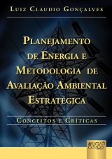 Capa do livro: Planejamento de Energia e Metodologia de Avaliação Ambiental Estratégica, Luiz Claudio Gonçalves