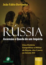 Capa do livro: Rssia - Ascenso e Queda de Um Imprio - Uma Histria Geopoltica e Militar da Rssia, dos Czares ao Sculo XXI - Semeando Livros, Joo Fbio Bertonha