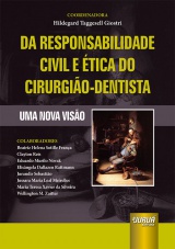 Capa do livro: Responsabilidade Civil e tica do Cirurgio-Dentista, da, Coordenadora: Hildegard Taggesell Giostri