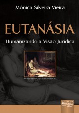 Capa do livro: Eutanásia, Mônica Silveira Vieira