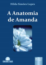 Capa do livro: Anatomia de Amanda, A, Hilda Simes Lopes Costa