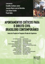 Capa do livro: Apontamentos Crticos para o Direito Civil Brasileiro Contemporneo II, Coordenadores: Eroulths C. Junior, Jussara M.L. Meirelles, Luiz Fachin e Paulo Nalin