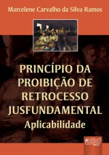 Capa do livro: Princpio da Proibio de Retrocesso Jusfundamental - Aplicabilidade, Marcelene Carvalho da Silva Ramos