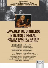 Capa do livro: Lavagem de Dinheiro e Injusto Penal, Coordenadores: Luciano Nascimento Silva e Gonalo Sopas de Melo Bandeira