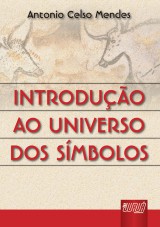 Capa do livro: Introduo ao Universo dos Smbolos, Antnio Celso Mendes