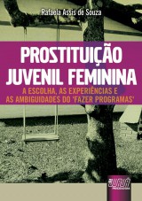 Capa do livro: Prostituio Juvenil Feminina, Rafaela Assis de Souza