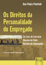 Capa do livro: Direitos da Personalidade do Empregado, Ana Paula Pavelski