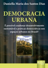 Capa do livro: Democracia Urbana, Daniella Maria dos Santos Dias