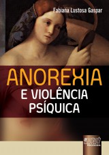 Capa do livro: Anorexia e Violncia Psquica, Fabiana Lustosa Gaspar