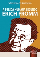Capa do livro: Pessoa Humana Segundo Erich Fromm, A, Sílvio Firmo do Nascimento