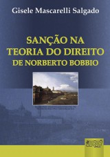 Capa do livro: Sanção na Teoria do Direito de Norberto Bobbio, Gisele Mascarelli Salgado