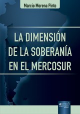 Capa do livro: La Dimensin de la Soberana en el Mercosur, Marcio Morena Pinto