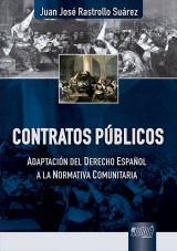 Capa do livro: Contratos Públicos - Adaptación del Derecho Español a la Normativa Comunitaria, Juan José Rastrollo