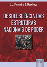Capa do livro: Obsolescncia das Estruturas Nacionais de Poder, J. J. Florentino S. Mendona