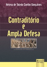 Capa do livro: Contraditório e Ampla Defesa, Helena de Toledo Coelho Gonçalves
