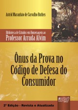 Capa do livro: nus da Prova no Cdigo de Defesa do Consumidor, Astrid Maranho de Carvalho Ruthes