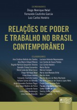 Capa do livro: Relações de Poder e Trabalho no Brasil Contemporâneo, Coordenadores: Diogo Henrique Helal, Fernando Coutinho Garcia e Luiz Carlos Honório
