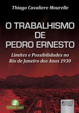 Capa do livro: Trabalhismo de Pedro Ernesto, O, Thiago Cavaliere Mourelle