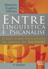 Capa do livro: Entre Linguística & Psicanálise, Maurício Eugênio Maliska